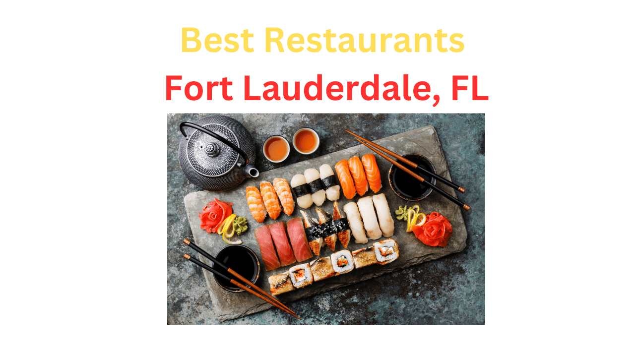 What are the Best Restaurants in Fort Lauderdale?