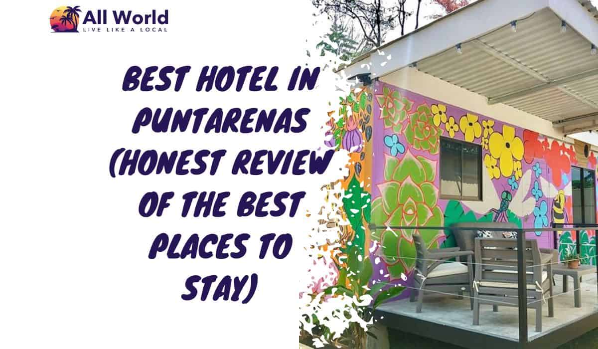 Best Hotel in Puntarenas