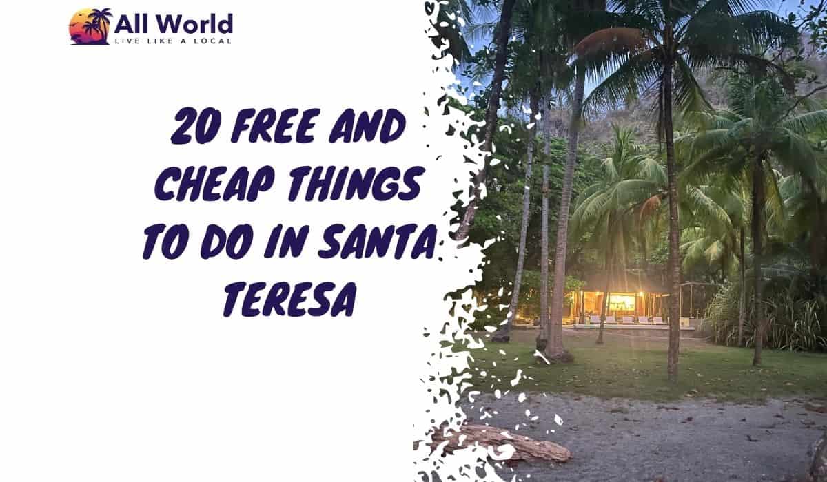 Free And Cheap Things To Do In Santa Teresa