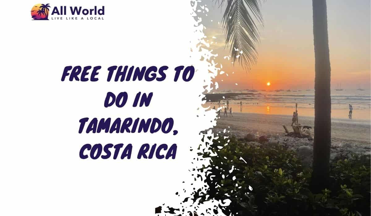 Free Things To Do In Tamarindo, Costa Rica