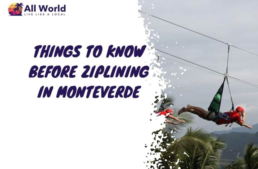 Things to Know BEFORE Ziplining in Monteverde