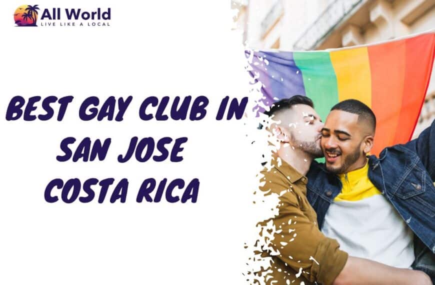Best 6 Gay clubs In San Jose, Costa Rica