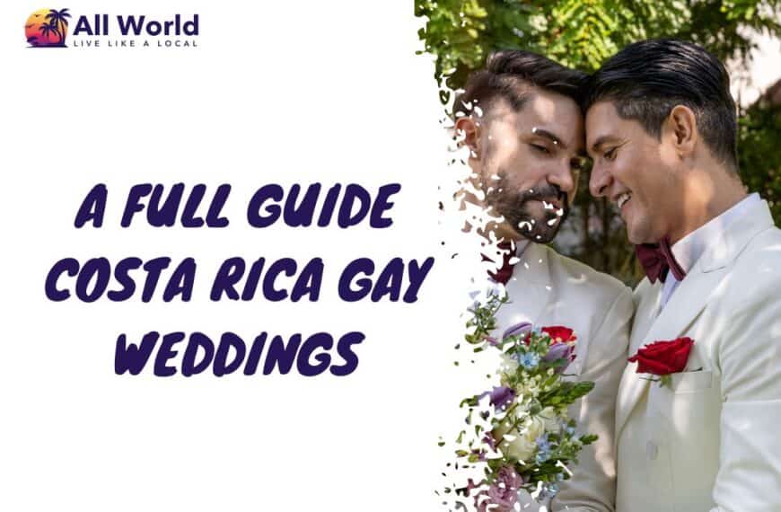 A Full Guide Costa Rica Gay Weddings