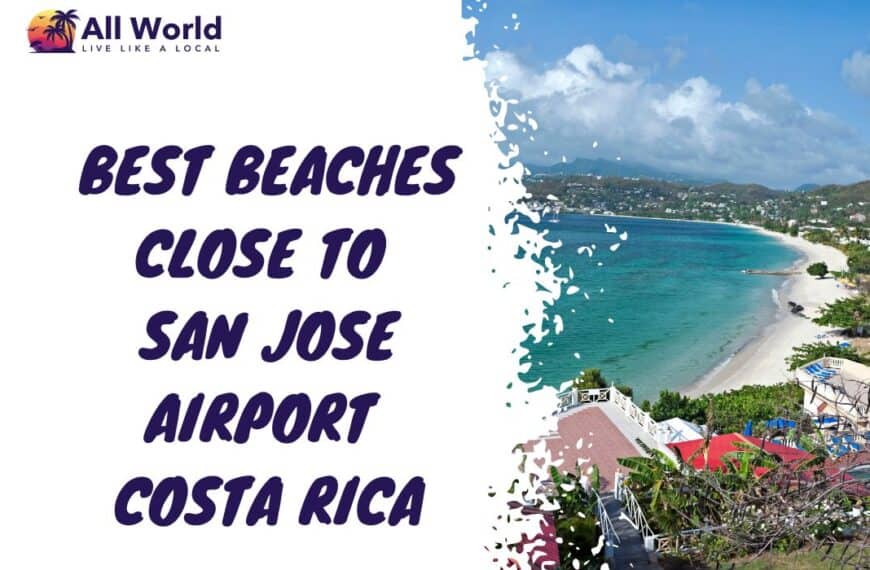 Best Beaches Close To San Jose Airport Costa Rica