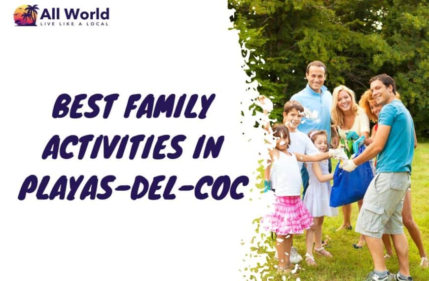 Best Family Activities In Playas-del-Coc