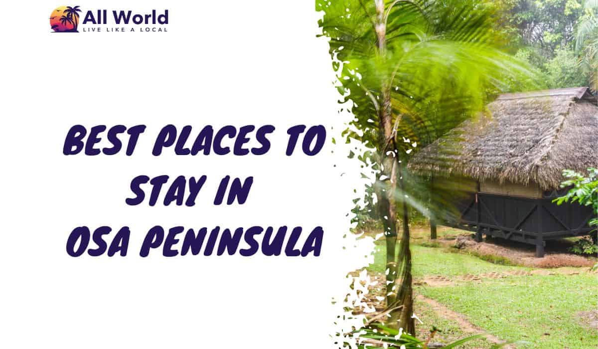 Best Places To Stay In Osa Peninsula