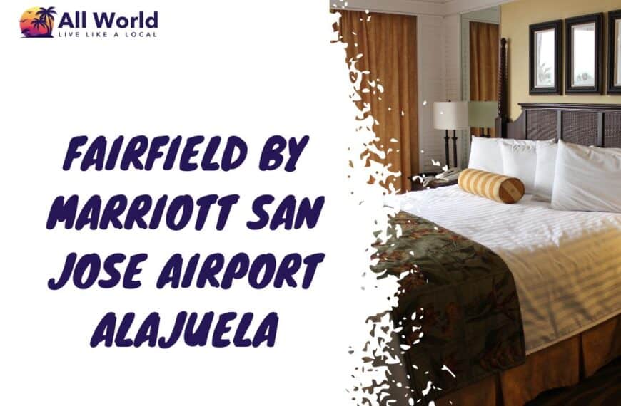 Fairfield By Marriott San Jose Airport Alajuela