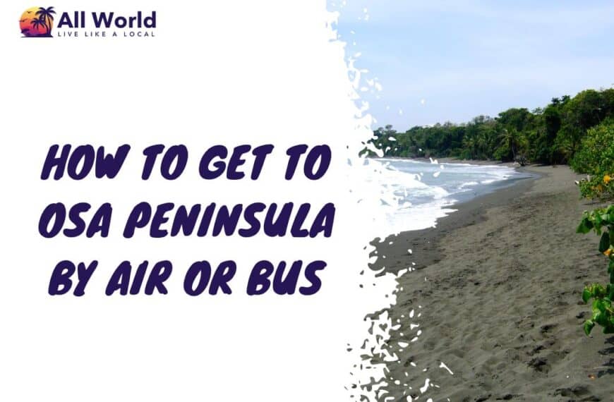 How to Get To Osa Peninsula