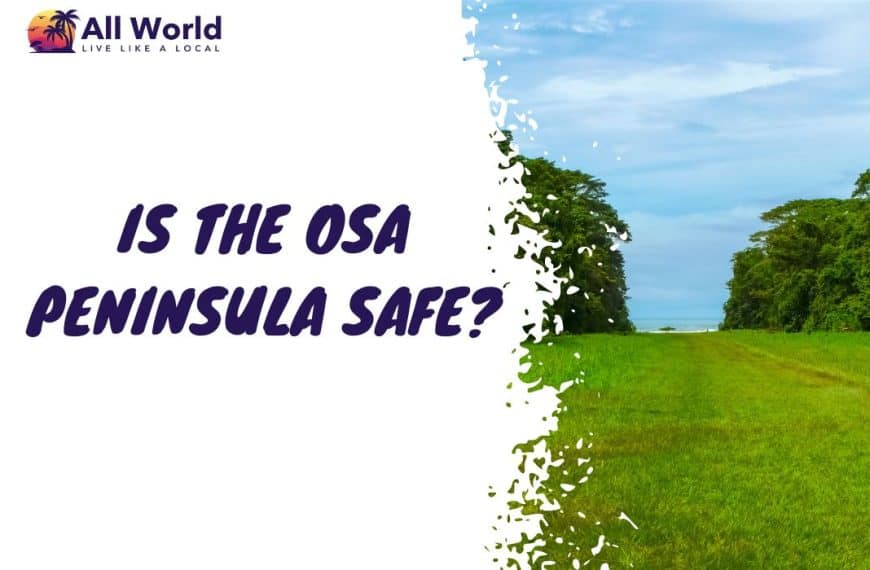 Is the Osa Peninsula Safe
