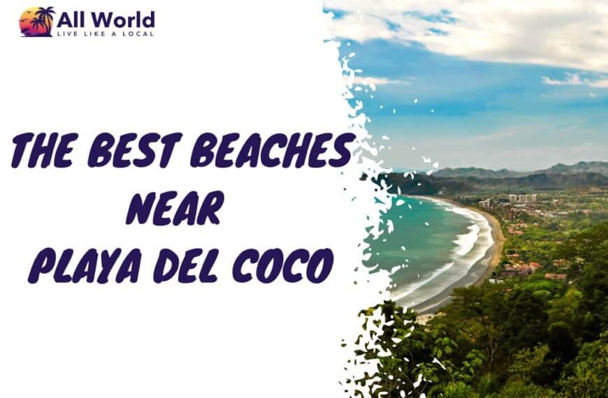 The 10 Best Beaches Near Playas-del-Coco