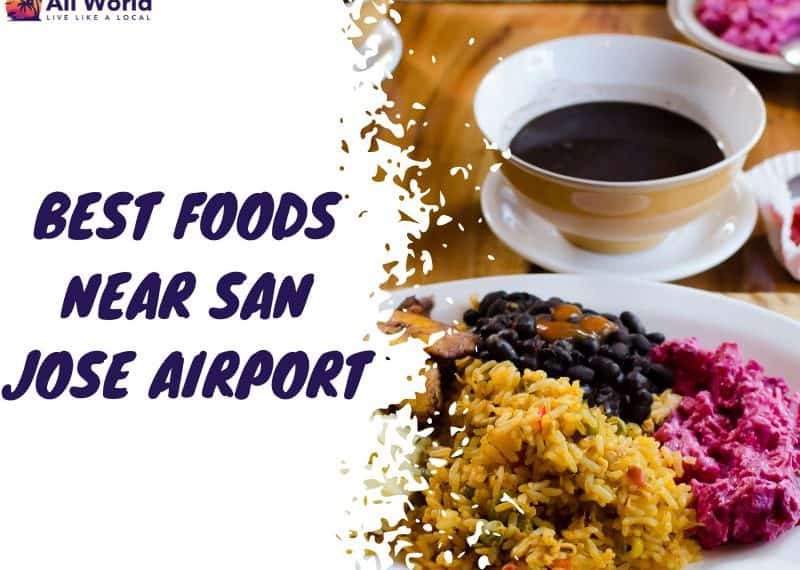 Food Places Near San Jose Airport