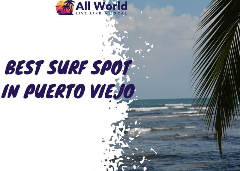 Best Surf Spot in Puerto Viejo