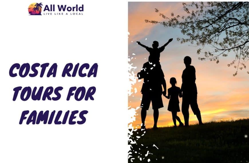 Costa Rica Tours for Families