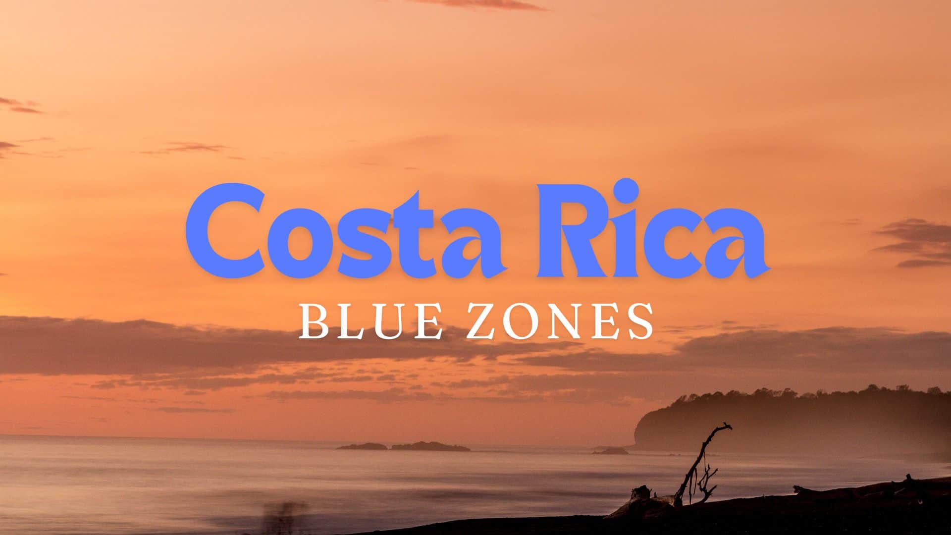 costa rica blue zones
