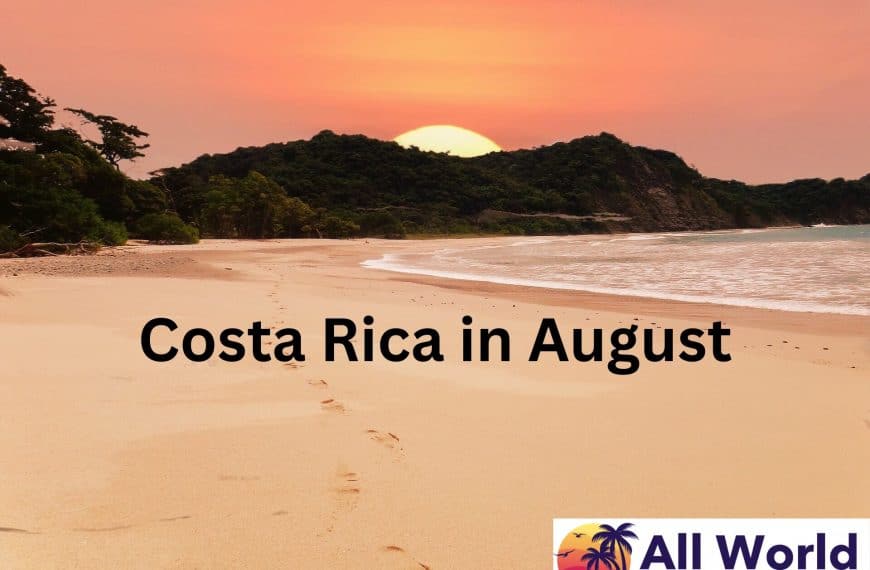 costa rica in august