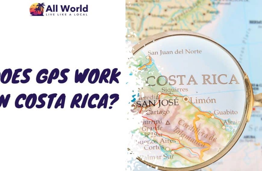 Does GPS Work in Costa Rica