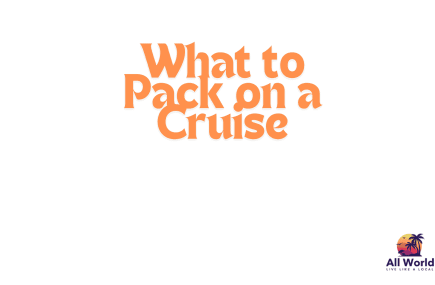 what to pack on a cruise