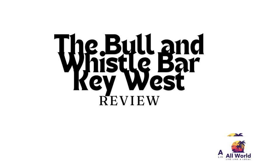 The Bull and Whistle Bar Key West