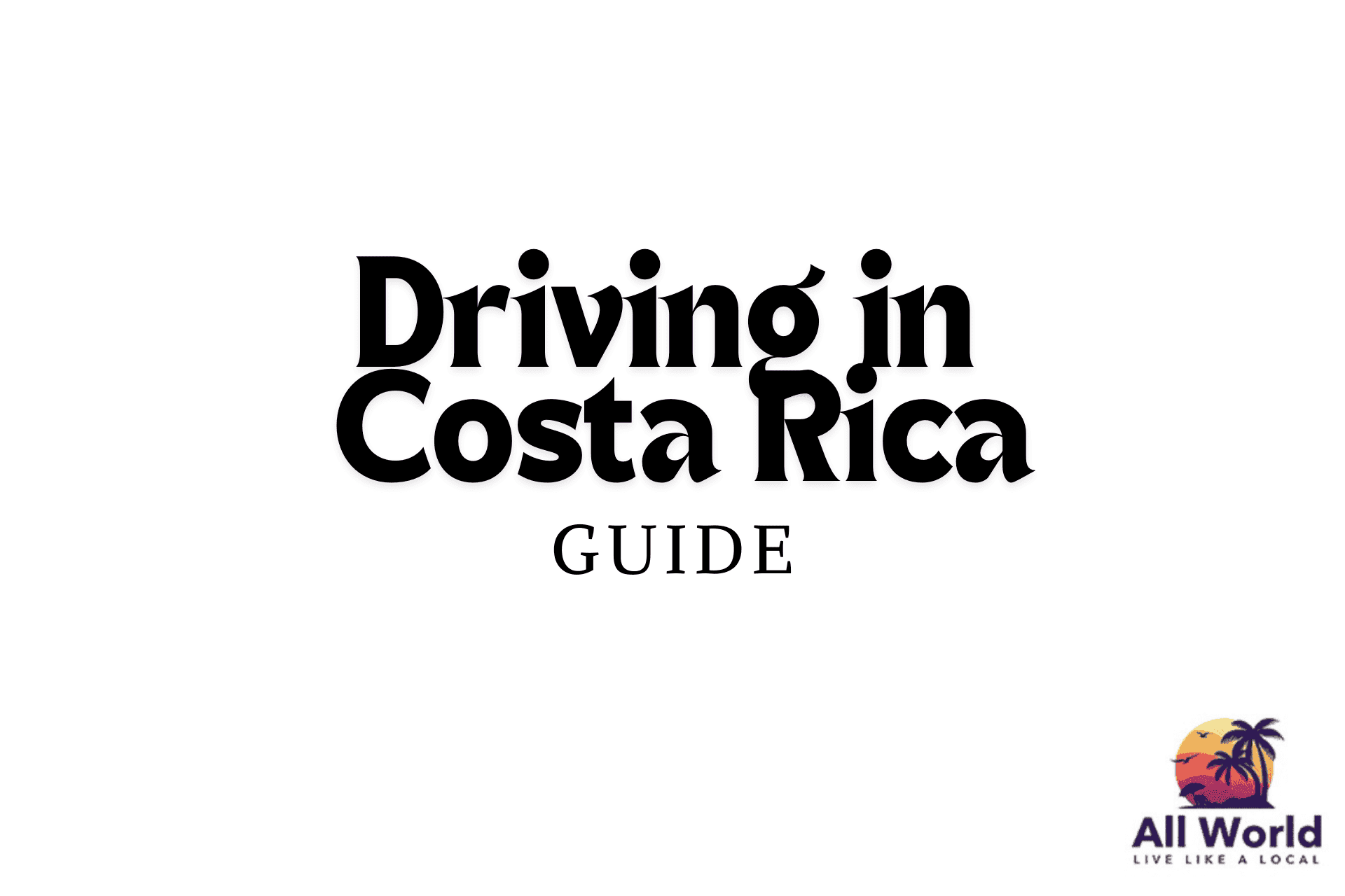Driving in Costa Rica