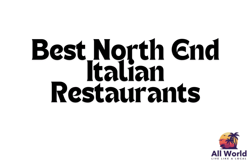 Best North End Italian Restaurants