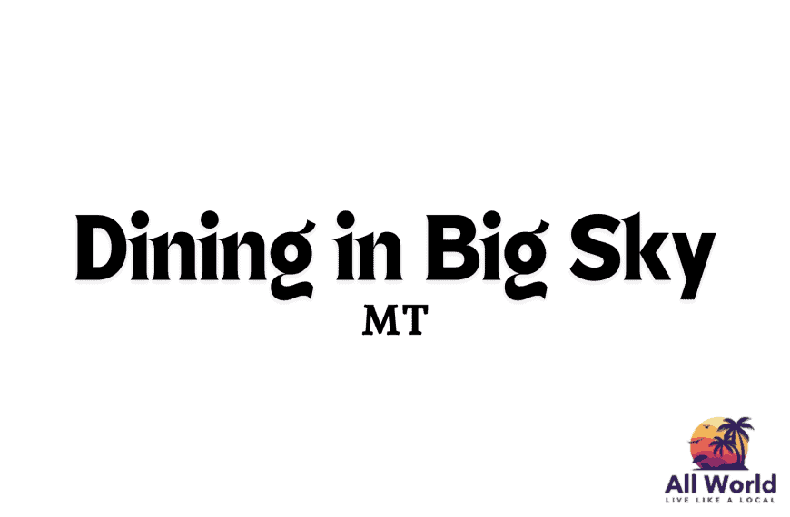 Dining in Big Sky
