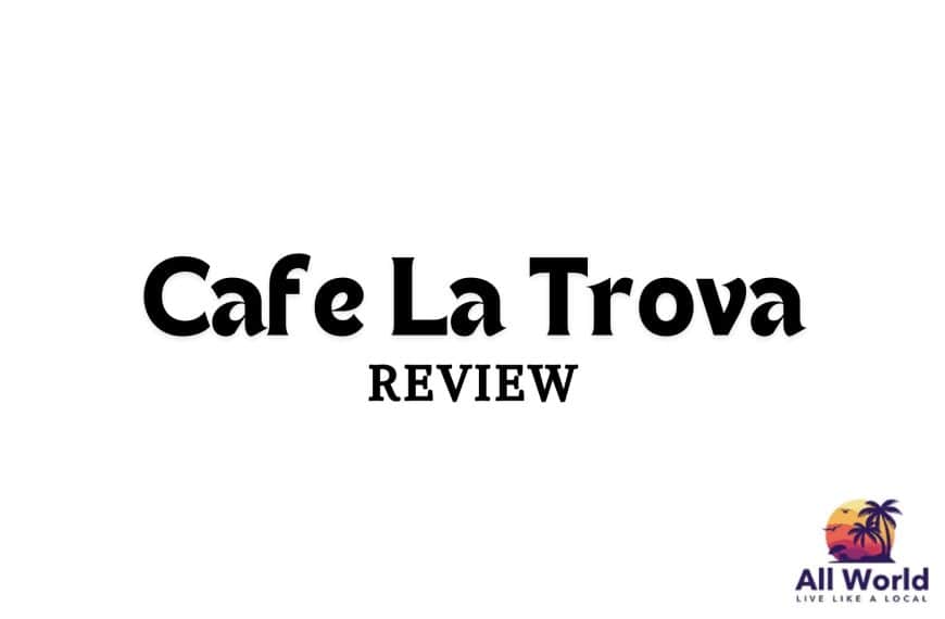 Cafe La Trova Review