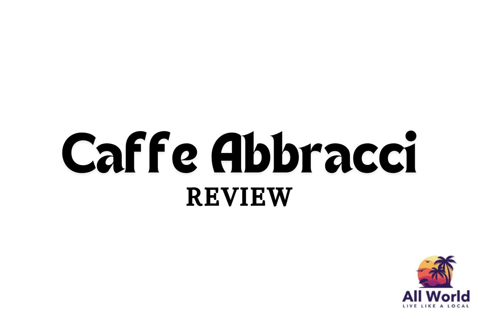 Caffe Abbracci Review