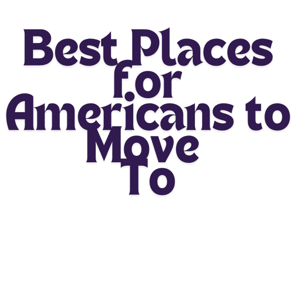 Top Countries for American Expats to Move to for Work Life Balance