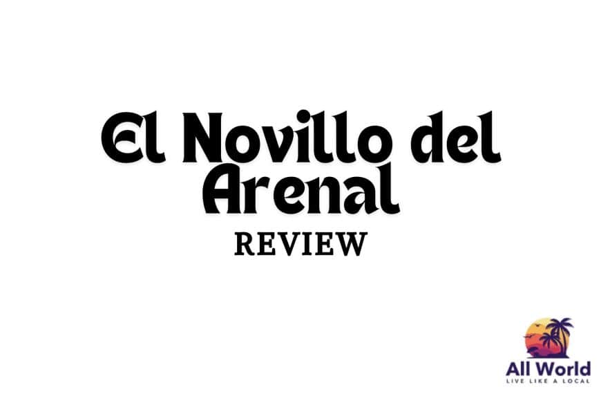 El Novillo del Arenal Review