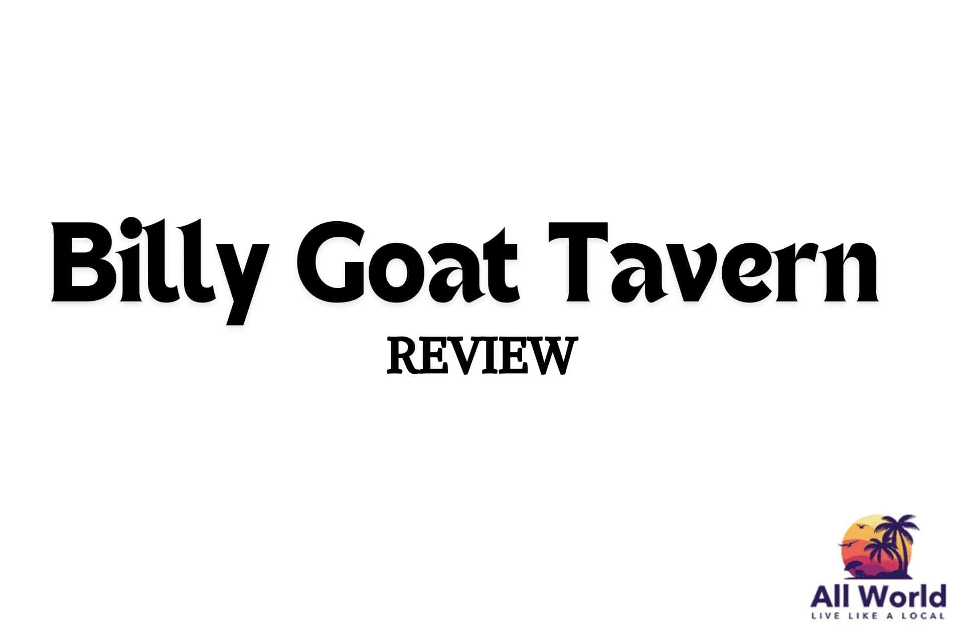 Billy Goat Tavern Review