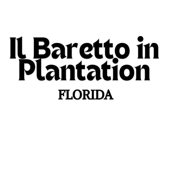 Il Baretto in Plantation, Florida