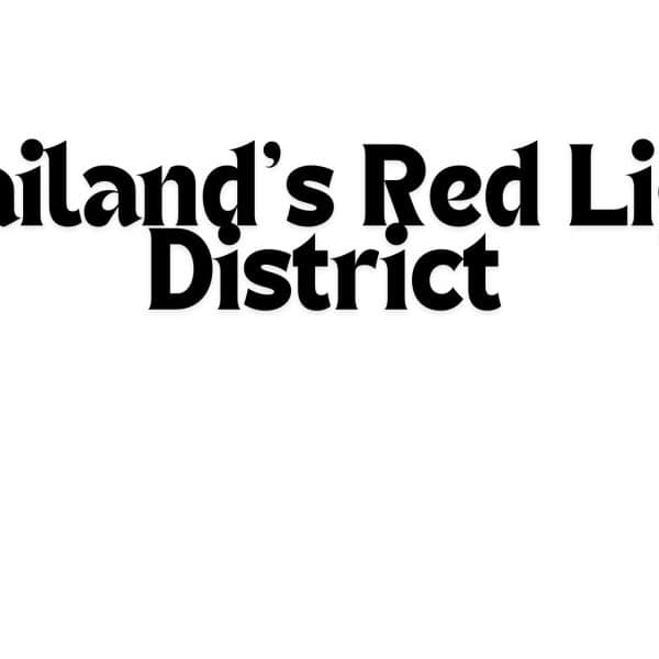 Thailand's Red Light District