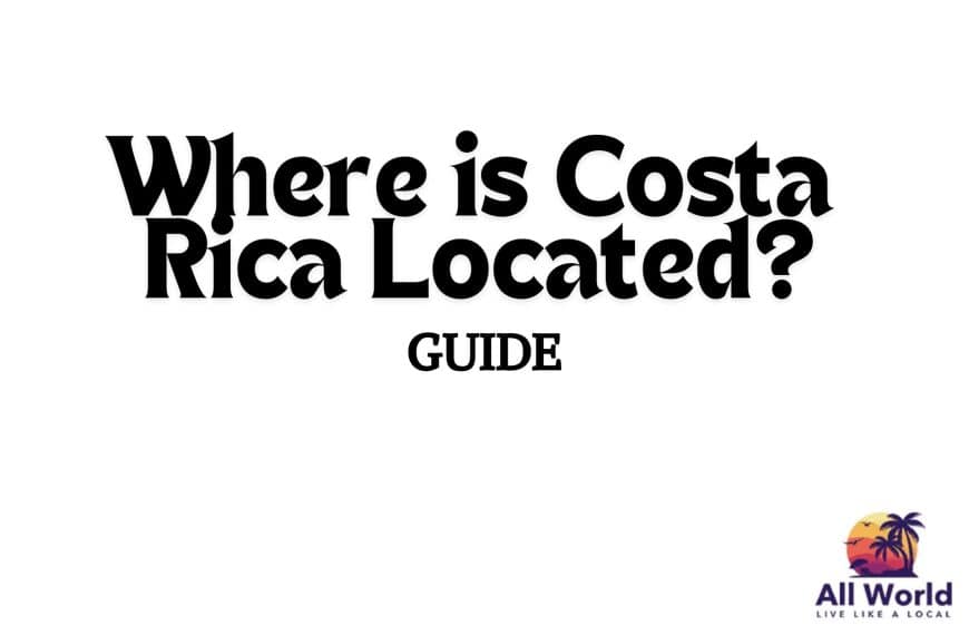 Where is Costa Rica Located?