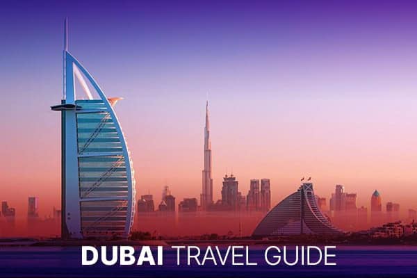 Dubai Travel Guide